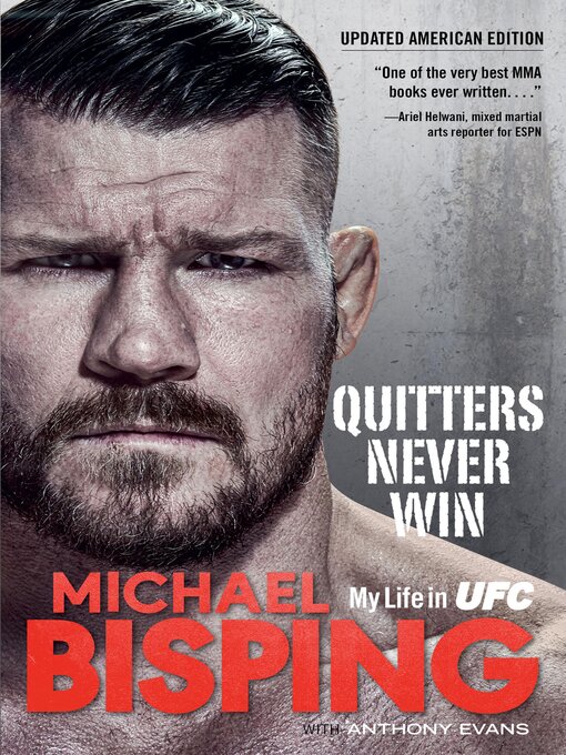 Title details for Quitters Never Win by Michael Bisping - Available